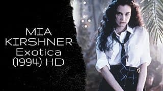 Mia Kirshner: Exotica [dance scenes]