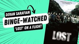 Why Director Deran Sarafian Watched 30+ Episodes on a Plane