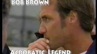 Bob Brown -  2009 W.A.S. Legend (Professional Acrobatics)