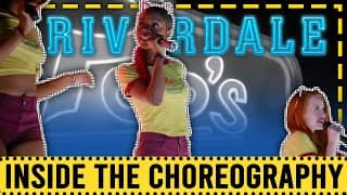 Inside the Choreography | Riverdale "Milkshake"