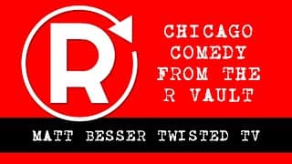 R Vault - Twisted TV - Matt Besser of the Upright Citizens Brigade performs