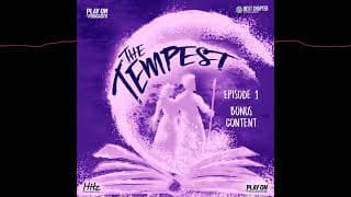 Play On Podcasts - The Tempest - Bonus Episode 1 - Andy Wolk and Kenneth Cavander