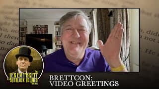 BRETTCON Video Greetings w/ Stephen Fry, Colin Jeavons, David Burke