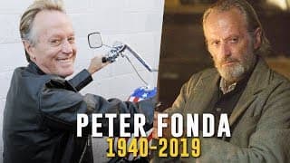 RIP Peter Fonda - A Tribute