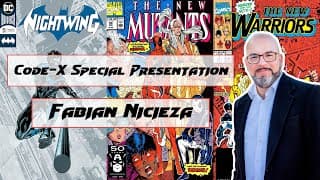 Code-X Special Presentation: Fabian Nicieza