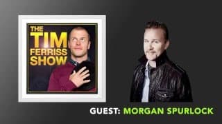 Morgan Spurlock Interview (Full Episode) | The Tim Ferriss Show (Podcast)