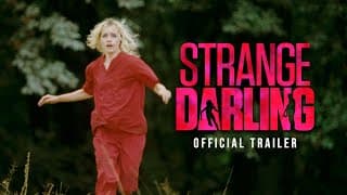 Strange Darling Trailer 2024 | In Theaters Aug 23rd | Official Trailer