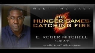 E. Roger Mitchell Cast at Chaff in "Catching Fire"