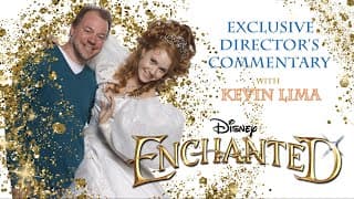 ENCHANTED | Exclusive Director's Commentary with Kevin Lima