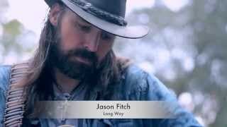 Jason Fitch......Long Way (Official Video)