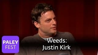 Weeds - Justin Kirk on Andy Botwin: Paley Center