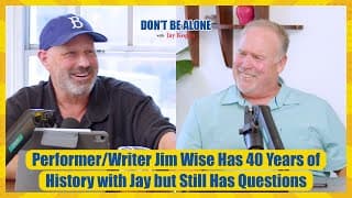 Performer/Writer Jim Wise Has 40 Years of History with Jay but Still Has Questions
