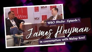 James Hayman in conversation with Malay Rout | WSCI Studio @ProWine Mumbai 2022