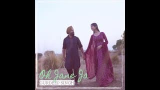 Gurdeep Singh - O Jane Ja [Official music video]