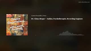 Dr. Glenn Berger ~ Author, Psychotherapist, Recording Engineer