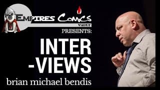 The Brian Michael Bendis Interview - Presented by Empire's Comics Vault