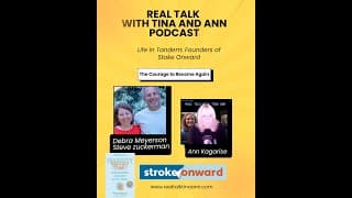Love, Loss, and Identity After Stroke: Stroke Onwards Deb Meyerson and Steve Zuckerman