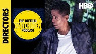 The Official Watchmen Podcast: Interview with Directors Nicole Kassell and Stephen Williams | HBO