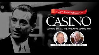 The 25th Anniversary of Casino: Looking Back with Nicholas Pileggi and Oscar Goodman