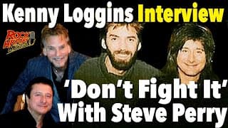 Kenny Loggins on Working with Steve Perry on 'Don't Fight It'