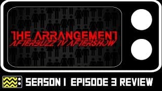 The Arrangement Season 1 Episode 3 Review w/ Lexa Doig | AfterBuzz TV