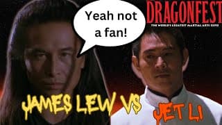 Why James Lew IS NOT a Jet Li Fan?! 🤷🏾 | Dragonfest 2024