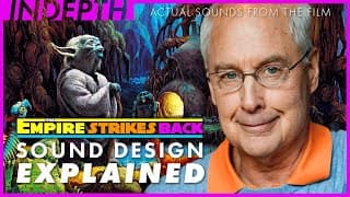 Star Wars: The Empire Strikes Back sound design explained by Ben Burtt