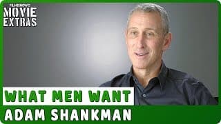 WHAT MEN WANT | On-set Interview with Adam Shankman "Director"