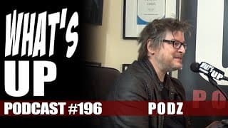 What's Up Podcast 196 Daniel (Podz) Grou