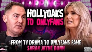 From Hollyoaks to OnlyFans! Podcast w/Sarah Jayne Dunn