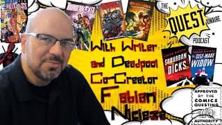 With Writer & Deadpool Co-Creator Fabian Nicieza