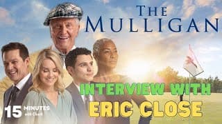 Actor Eric Close interview: THE MULLIGAN – A new Faith & Family film about Second Chances