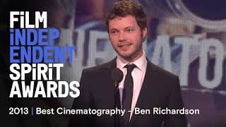Ben Richardson - Best Cinematography - 2013 Film Independent Spirit Awards