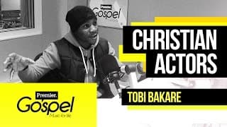 Being a Christian in TV and film industry // Tobi Bakare on Gospel Drive