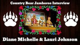 Country Bear Jamboree Interview: Diane Michelle & Lauri Johnson