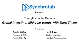 Synchrotab Presents: Global Investing Trends with Mark Tinker (Full Interview)