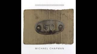 Michael Chapman - "The Prospector" (Official Audio)