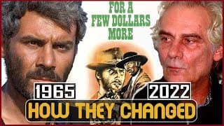 FOR A FEW DOLLARS MORE 1965 Cast THEN AND NOW 2022 How They Changed