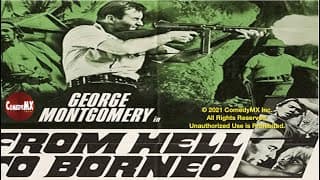 From Hell to Borneo (1967) | Full Movie | George Montgomery | Julie Gregg | Torin Thatcher