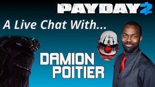 A LIVE Chat With Damion Poitier! [Chains in Payday 2, Thanos in The Avengers and More!]