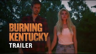 Burning Kentucky (2019) | Official Trailer - John Pyper-Ferguson, Emilie Dhir