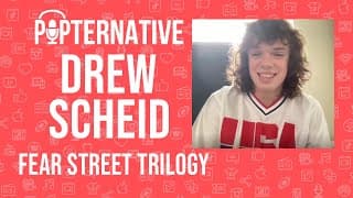 Drew Scheid talks about the Fear Street Trilogy on Netflix, Mare of Easttown and much more!