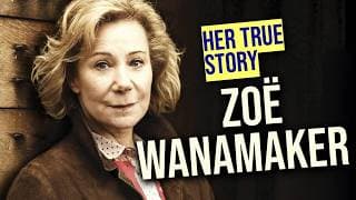 3 Surprising Facts About Zoë Wanamaker You Never Knew