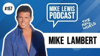 Real World Miami Mike Lambert on a Homecoming, Battle of the Seasons, and more! EP #157