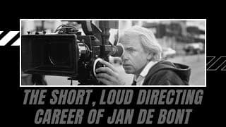 The Short, Loud Directing Career of Jan de Bont