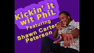 Kickin' it wit PhiL, Shawn Carter Peterson uncut!!!