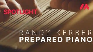Musio Spotlight - Randy Kerber's Prepared Piano