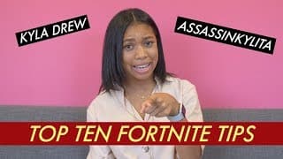 Kyla Drew Simmons - Top 10 Fortnite Tips