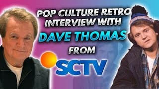 Pop Culture Retro interview with Dave Thomas from SCTV!