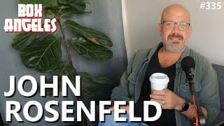 John Rosenfeld 2.0 // the Box Angeles podcast // ep. 335